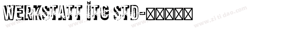 Werkstatt ITC Std字体转换